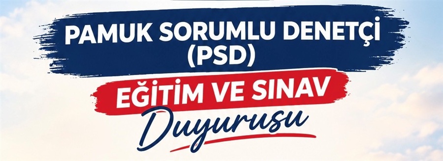 Pamuk Sorumlu Denetçi (PSD) Belgesi